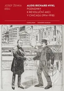 Poznámky k revoluční akci v Chicagu (1914 - 1918) - Josef Ženka