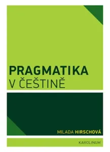 Pragmatika v češtině - Milada Hirschová - e-kniha #3034311