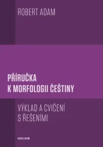 Příručka k morfologii češtiny - Robert Adam - e-kniha #2986405
