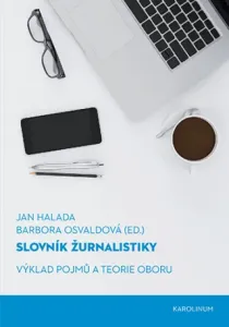 Slovník žurnalistiky - Jan Halada, Barbora Osvaldová - e-kniha #4816675