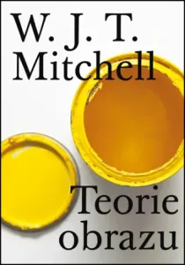 Teorie obrazu - W. J. T. Mitchell - e-kniha