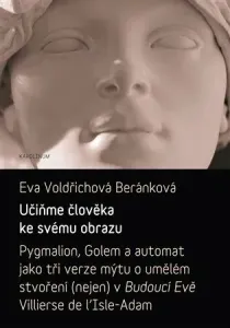 Učiňme člověka ke svému obrazu - Eva Voldřichová-Beránková