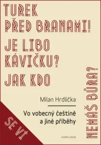 Vo vobecný češtině a jiné příběhy - Milan Hrdlička - e-kniha