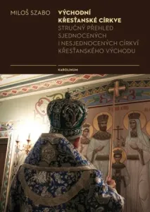Východní křesťanské církve - Miloš Szabo - e-kniha