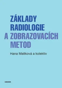 Základy radiologie a zobrazovacích metod - Hana Malíková - e-kniha #3026322