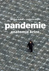 Pandemie: anatomie krize - Michal Kubal, Vojtěch Gibiš - e-kniha