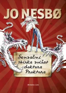 Senzační sbírka zvířat doktora Proktora - Jo Nesbø - e-kniha