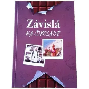 Knihy Kniha: Táňa Lišková - Závislá na čokoládě