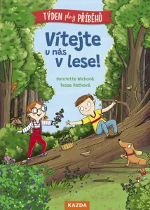 Henriette Wichová Vítejte u nás v lese Provedení: Tištěná kniha