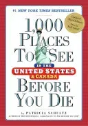 1,000 Places to See in the United States and Canada Before You Die (Schultz Patricia)(Paperback)
