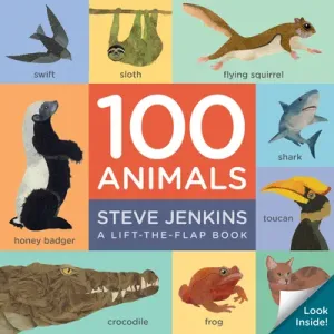 100 Animals (Lift-The-Flap Padded Board Book) (Jenkins Steve)(Board Books)