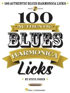 100 Authentic Blues Harmonica Licks [With CD (Audio)] (Cohen Steve)(Paperback)