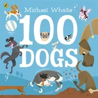 100 Dogs (Whaite Michael)(Paperback / softback)