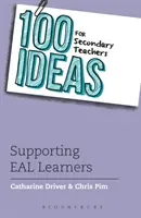 100 Ideas for Secondary Teachers: Supporting EAL Learners (Driver Catharine)(Paperback / softback)