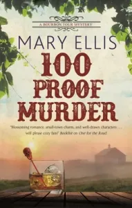 100 Proof Murder (Ellis Mary)(Pevná vazba)