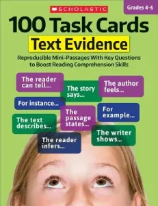 100 Task Cards: Text Evidence: Reproducible Mini-Passages with Key Questions to Boost Reading Comprehension Skills (Scholastic Teaching Resources)(Paperback)