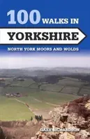 100 Walks in Yorkshire - North York Moors and Wolds (Richardson Gary)(Paperback / softback)