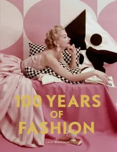 100 Years of Fashion (Blackman Cally)(Paperback)
