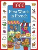 1000 First Words in French (Dopffer Guillaume)(Pevná vazba)