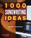 1000 Songwriting Ideas (Aschmann Lisa)(Paperback)