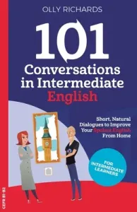 101 Conversations in Intermediate English (Richards Olly)(Paperback)