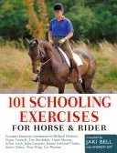 101 Schooling Exercises - For Horse and Rider (Bell Jaki)(Paperback / softback)