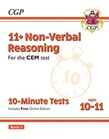 11+ CEM 10-Minute Tests: Non-Verbal Reasoning - Ages 10-11 Book 1 (with Online Edition) (Books CGP)(Paperback / softback)
