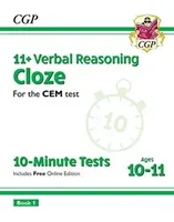 11+ CEM 10-Minute Tests: Verbal Reasoning Cloze - Ages 10-11 Book 1 (with Online Edition) (Books CGP)(Paperback / softback)