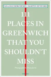 111 Places in Greenwich That You Shouldn't Miss (Berchemin Solange)(Paperback)