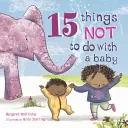 15 Things Not to Do with a Baby (McAllister Margaret)(Paperback / softback)