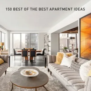 150 Best of the Best Apartment Ideas (Zamora Francesc)(Pevná vazba)