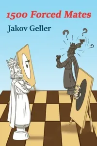 1500 Forced Mates (Geller Jakov)(Paperback)