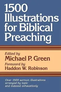 1500 Illustrations for Biblical Preaching (Green Michael P.)(Paperback)