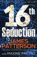 16th Seduction - A heart-stopping disease - or something more sinister? (Women's Murder Club 16) (Patterson James)(Paperback / softback)