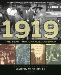 1919 the Year That Changed America (Sandler Martin W.)(Pevná vazba)