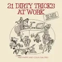 21 Dirty Tricks at Work: How to Beat the Game of Office Politics (Phipps Mike)(Paperback)