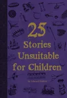 25 Stories Unsuitable for Children (Hulton Edward)(Paperback / softback)