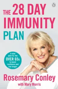 28-Day Immunity Plan - A vital diet and fitness plan to boost resilience and protect your health (Conley Rosemary)(Paperback / softback)