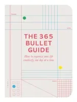 365 Bullet Guide - How to organize your life creatively, one day at a time (Compton Zennor)(Paperback / softback)