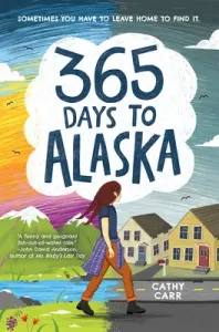 365 Days to Alaska (Carr Cathy)(Pevná vazba)