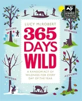 365 Days Wild (McRobert Lucy)(Paperback)
