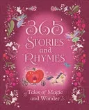 365 Stories and Rhymes: Tales of Magic and Wonder (Cottage Door Press)(Pevná vazba)