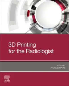 3D Printing for the Radiologist(Paperback / softback)