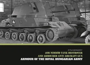 40m Nimrd Tank Destroyer and Armoured Anti Aircraft Gun (Bonhardt Attila)(Pevná vazba)