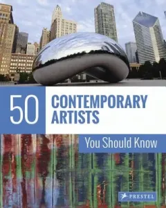 50 Contemporary Artists You Should Know (Weidemann Christiane)(Paperback)