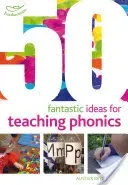 50 Fantastic ideas for teaching phonics (Bryce-Clegg Alistair)(Paperback / softback)