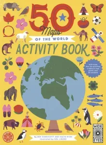 50 Maps of the World Activity Book: Learn - Play - Discover with Over 50 Stickers, Puzzles, and a Fold-Out Poster (Linero Sol)(Paperback)