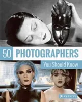 50 Photographers You Should Know (Stepan Peter)(Paperback)