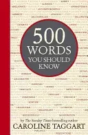 500 Words You Should Know (Taggart Caroline)(Pevná vazba)
