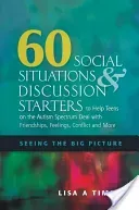 60 Social Situations and Discussion Starters to Help Teens on the Autism Spectrum Deal with Friendships, Feelings, Conflict and More: Seeing in the Bi (Timms Lisa)(Paperback)